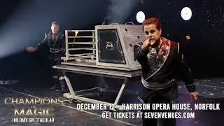 Champions of Magic HOLIDAY SPECTACULTAR in Norfolk