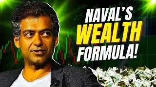 The Naval Ravikant Wealth Formula Explained (Make Money Without Chasing Money)