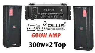 Dj plus+ amplifier and Top box | 600watt amp and 300w Top box review