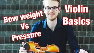 Violin Bow Weight vs Pressure - Violin Tutorial - Violin Beginner Lesson - Violin Basics with Eric