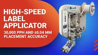 High-Speed Pressure Sensitive Label Applicator | 30,000 PPH | &plusmn;0.04 mm Accuracy | Zero Downtime