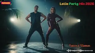 🔥 Latin Party Mix 2026 🎶 Reggaeton x EDM Dance Remix Nonstop