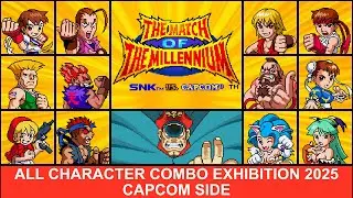 All Character Combo Exhibition 2025 Capcom Side | SNK vs Capcom Match of the Millennium