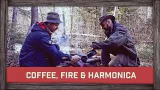 Coffee, Fire & Harmonica in the Great Outdoors with BushcraftBartons