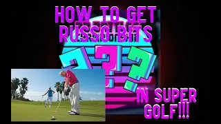 RUSSO BITS FOUND IN SUPER GOLF