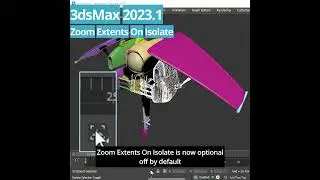 #3dsMax 2023.1 - Isolate selection updates