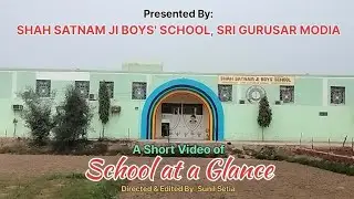A Short Video Of School at a Glance | Shah Satnam Ji Boys School SGM | New Video 2024