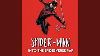 Spider-Man Into the Spiderverse Rap