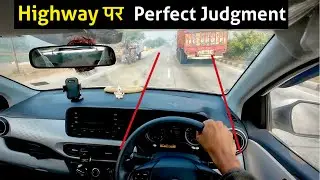 Highway Judgment Tips for Beginners | How to Drive Safely on Indian Highways