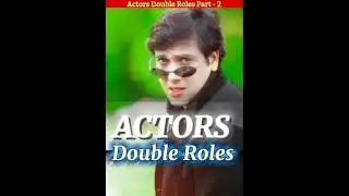 Actors Who Play double Roles part -2 #shorts #bollywood #bollywoodactor #newmovie #shortsfeed
