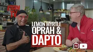 TGIM TV Presents | Lemon Myrtle, Oprah & Dapto