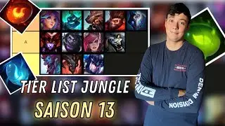 LA MEILLEUR TIER LIST JGL DE LA SAISON 13 !  PATCH 13.1B