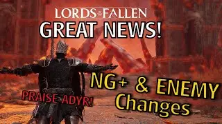 Lords of the Fallen PATCH NOTES (NG+, Mob Density, and more) & Upcoming Channel Content!
