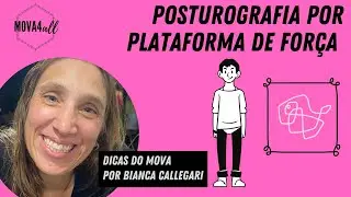 DICAS DO MOVA: Posturografia com plataforma de for&ccedil;a.
