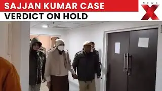 Delhi Rouse Avenue Court Reserves Judgment in Sajjan Kumar Anti-Sikh Riots Case