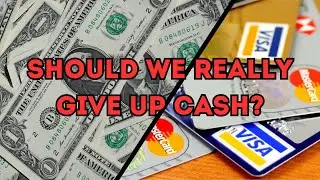 Why We Should NOT Go Cashless | The Dangers of a Cashless Society