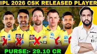 IPL 2026 CSK Confirm Released Players List🎯 || Remaining Purse Balance?💰|| IPL 2026 mini auction csk