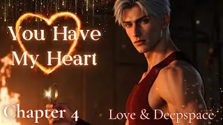 Sylus Chapter 4 You Have My Heart Wonder Trove Event Story Treasure Guide | Love and Deepspace LaDs