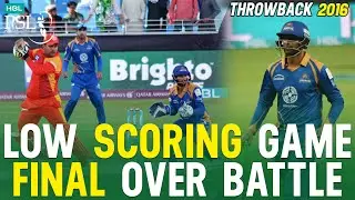 PSL Throwback | Final Over Battle in Dubai | Islamabad United vs Karachi Kings | Best of HBLPSL 2016