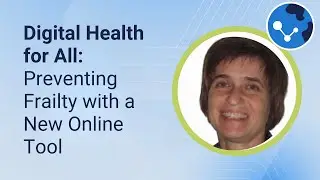 Digital Health for All: Preventing Frailty with a New Online Tool