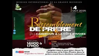 Rassemblement Priere Cote d ivoire - Cameroun II 4 Octobre 2025 (link 2)