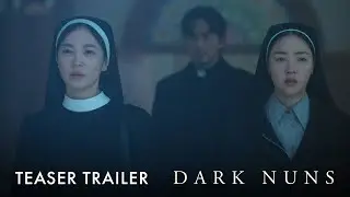 Dark Nuns | Official Teaser Trailer