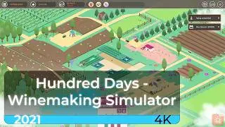 Hundred Days - Winemaking Simulator [4K 60fps] | One Hour