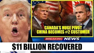 5 Min Ago:Trump's Tariffs Just BACKFIRED &ndash; Canada Pivots to China, Cuts US Dependence to 59%