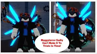 Muggyterror Sadly Can't Make It To Trials In Time!
