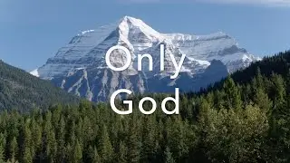 Only God