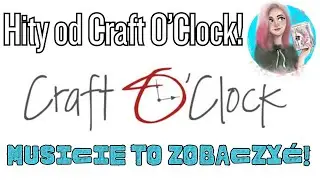 Te papiery to SZTOS! 💥 Zobacz nowości Craft O’Clock | inspiracje, przegląd, pomysły