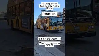Route 160 - Ranking Every King County Metro Route #transit #seattle #tierlist
