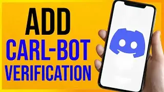 How to Add Verification to Discord Server Carl BOT (2026)