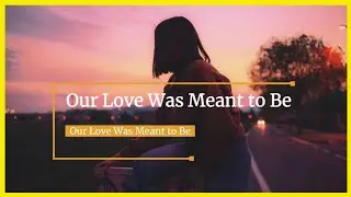 Destined To Love You - An Emotional Love Song