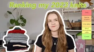 Ranking my 2023 knits | First year of knitting