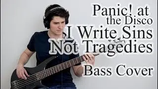Panic! At The Disco - I Write Sins Not Tragedies (Bass Cover With Tab)