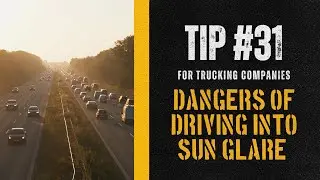 Making the Roadways Safer | Tip #31 for Trucking Companies
