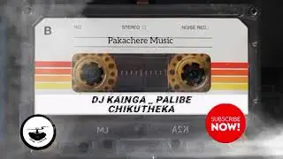 Dj Kainga _ Palibe chikutheka_ official music 🎶