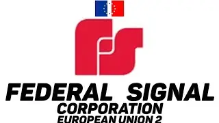 FEDERAL SIGNAL CORPORATION EUROPEAN UNION 2 FOUNDED IN 1901.