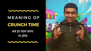 Meaning of crunch time in hindi