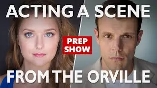 Acting A Scene From The Orville - Katie Mancuso - Zach Meiser (Prep Show Full Episode)