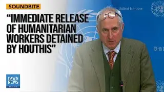 SG Demands Immediate, Unconditional Release of Workers Detained by Houthis | Dawn News English