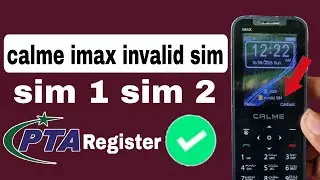 calme imax imei change code | calme all model imei change code | pta invalid sim solution