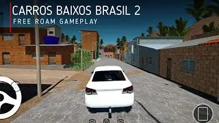 Carros Baixos Brasil 2 &bull; Free Roam Gameplay