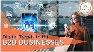 ECommerce Strategy🛒The 7 Biggest Digital Trends To Hit B2B Businesses