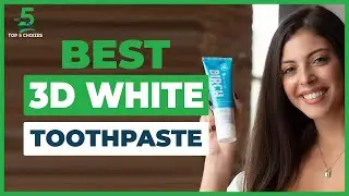 Best 3d White Toothpaste | Is 3D White toothpaste good?