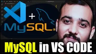 EASIEST Way to Link MySQL with Visual Studio Code | Connect MySQL Database and VS Code