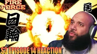 With The Sun At His Back | Fire Force S3 Episode 14 Reaction