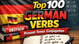 Top 100 German Verbs &ndash; Present Tense Conjugation Guide
