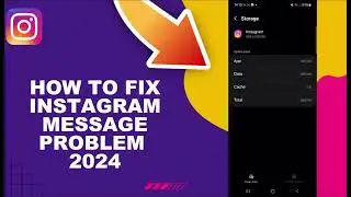 How To Fix Instagram Message Problem 2024